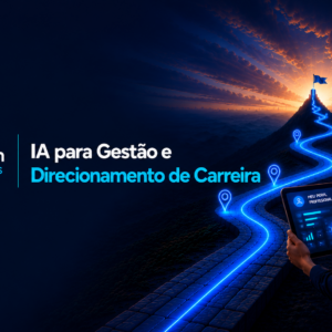 IA para Gestão e Direcionamento de Carreira